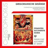 Gregorian Chants - Pentecost, Eucharist, St. Mary Gregorian Chants - Pentecost, Eucharist, St. Mary