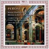 Perosi : Missa Pontificalis / Sacchetti & I Virtuosi Italiani , Polifonico Castelbarco