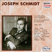 Joseph Schmidt - Live Recordings 1930-1937