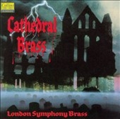 Cathedral Brass - Bach, Gabrieli