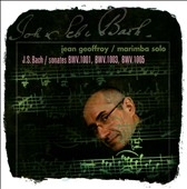 J.S.Bach: Sonatas No.1 BWV.1001, No.2 BWV.1003, No.3 BWV.1005 (12/30/2006, 7/6/2007) / Jean Geoffroy(marimba) J.S.Bach: Sonatas No.1 BWV.1001, No.2 BWV.1003, No.3 BWV.1005 (12/30/2006, 7/6/2007) / Jean Geoffroy(marimba)