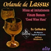 ե꡼åɥ⥢/Lassus Missa ad Imitationem - Vinum Bonum (Good Wine Mass)[ALC1177]