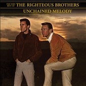 The Very Best of the Righteous Brothers: Unchained Melody＜限定盤＞