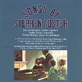Songs by Stephen Foster / DeGaetani, Guinn, Kalish Songs by Stephen Foster / DeGaetani, Guinn, Kalish