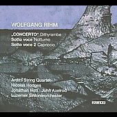 W.Rihm: Concerto Dithyrambe, Sotto Voce Notturno, Sotto Voce 2 Capriccio / Arditti String Quartet, etc W.Rihm: Concerto Dithyrambe, Sotto Voce Notturno, Sotto Voce 2 Capriccio / Arditti String Quartet, etc