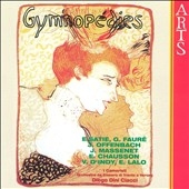Gymnopedies - Satie, Faure et al / Ciacci, I Cameristi