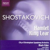 Shostakovich: Hamlet, Op 32; King Lear, Op 58a