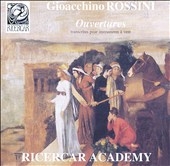 Rossini: Overtures (arr Wind Ens) Rossini: Overtures (arr Wind Ens)