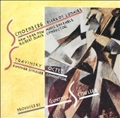 Schoenberg: Pierrot Lunaire;  Stravinsky /New York New Music