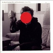 So Much Staying Alive & Lovelessness