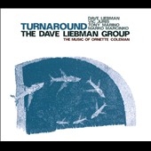 Turnaround : The Music Of Ornette Coleman Turnaround : The Music Of Ornette Coleman