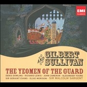 Gilbert & Sullivan: Yeomen of the Guard Gilbert & Sullivan: Yeomen of the Guard