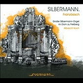 Silbermann: Franzosisch - Grobe Silbermann-Orgel im Dom zu Freiberg