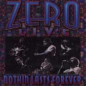 Xero/Live: Nothin' Lasts Forever