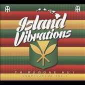 Island Vibrations: The Reggae Hui Compilation, Vol. 1 