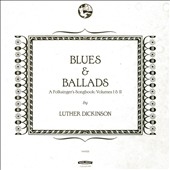 Blues & Ballads: A Folksinger's Songbook Vol.I & II