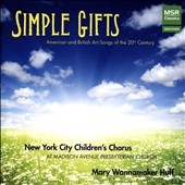 Simple Gifts - American and British Art Songs of the 20th Century