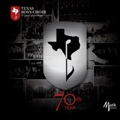 Texas Boys Choir: The 70th Year
