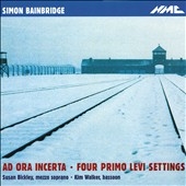 Bainbridge: Ad Ora Incerta; Levi Settings Bainbridge: Ad Ora Incerta; Levi Settings
