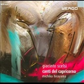 Scelsi :Canti del Capricorno :Michiko Hirayama(vo&gong&bfl)/Ulrich Krieger(sax)/Matthias Bauer(cb)/etc Scelsi :Canti del Capricorno :Michiko Hirayama(vo&gong&bfl)/Ulrich Krieger(sax)/Matthias Bauer(cb)/etc
