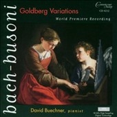 Bach-Busoni: Goldberg Variations / David Buechner