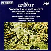 Sowerby: Works for Organ and Orchestra / Craighead, Mulbury