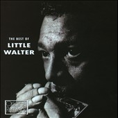 Little Walter/ベスト・オブ・リトル・ウォルター＜初回生産限定盤＞