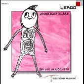 Annesley Black: No Use in a Centre Annesley Black: No Use in a Centre