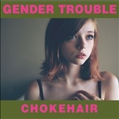 TOWER RECORDS ONLINE㤨Gender Trouble/Chokehair[DV69]פβǤʤ2,890ߤˤʤޤ