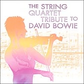 The String Quartet Tribute To David Bowie The String Quartet Tribute To David Bowie
