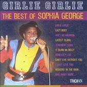 The Best Of Sophia George - Girlie Girlie