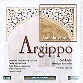 Vivaldi: Argippo / Ondrej Macek, Hofmusici, Veronika Mrackova Fucikova, etc Vivaldi: Argippo / Ondrej Macek, Hofmusici, Veronika Mrackova Fucikova, etc