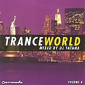 Trance World Vol. 8 : Mixed By DJ Tatana