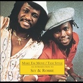 Make 'em Move/Taxi Style (An Introduction To Sly & Robbie)