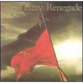 Thin Lizzy/Renegade