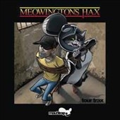 Meowingtons Hax Tour Trax Compilation