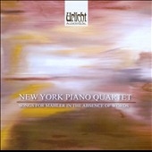 Songs for Mahler in the Absence of Words Songs for Mahler in the Absence of Words