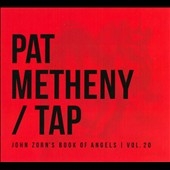 Tap: John Zorn's Book of Angels Vol.20