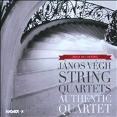 Janos Vegh: String Quartets Janos Vegh: String Quartets