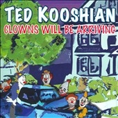 Clowns Will Be Arriving Clowns Will Be Arriving