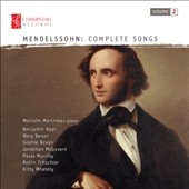 Mendelssohn: Complete Songs Vol.2