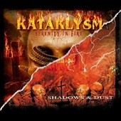 Kataklysm/Serenity in Fire Shadows &Dust[NB37462]