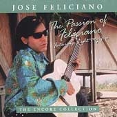 The Passion Of Feliciano: The Encore Collection