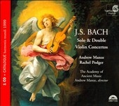J.S.Bach: Solo & Double Violin Concertos / Manze, Podger, AAM J.S.Bach: Solo & Double Violin Concertos / Manze, Podger, AAM