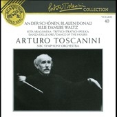 Toscanini Collection Vol 40 - Blue Danube Waltz, etc