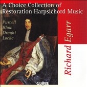 A Choice Collection of Restoration Harpsichord Music / Egarr