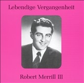 Lebendige Vergangenheit - Robert Merrill Vol 3