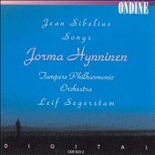 Sibelius: Orchestral Songs / Hynninen, Segerstam, Tampere PO Sibelius: Orchestral Songs / Hynninen, Segerstam, Tampere PO