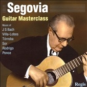 Andres Segovia -Guitar Masterclass: J.S.Bach, Villa-Lobos, M.Torroba, Ponce, etc