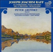 Raff: Piano Concerto, etc / Aronsky, Bamert, Basel RSO Raff: Piano Concerto, etc / Aronsky, Bamert, Basel RSO